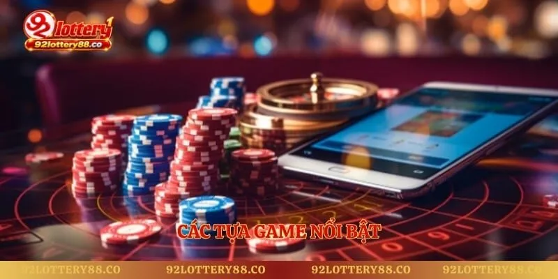 Các tựa game nổi bật