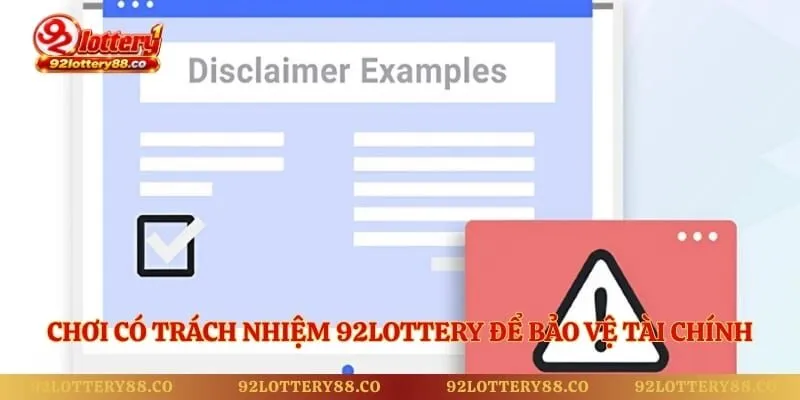 Chơi có trách nhiệm 92lottery để bảo vệ tài chính