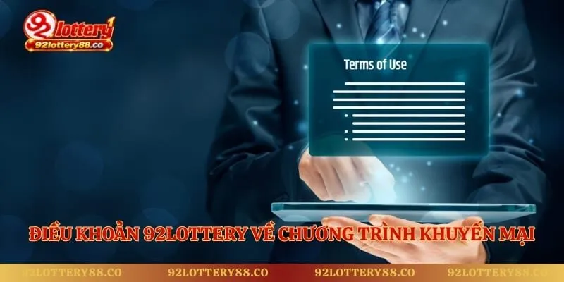 Điều khoản 92lottery về chương trình khuyến mại 