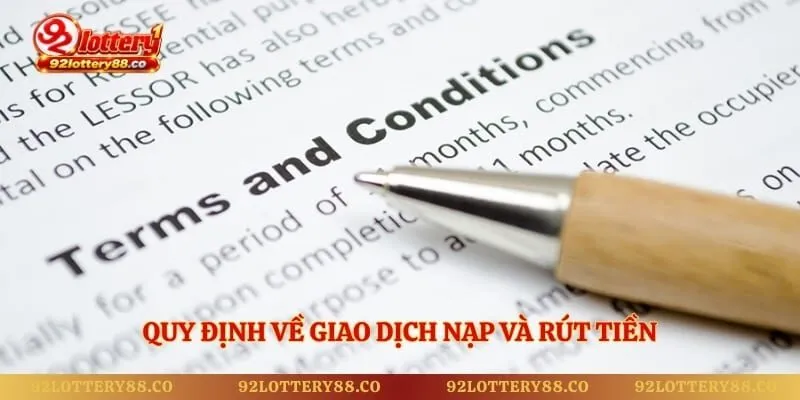 Quy định về giao dịch nạp và rút tiền