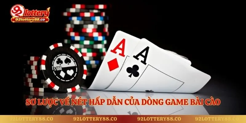 Sơ lược về nét hấp dẫn của dòng game bài cào