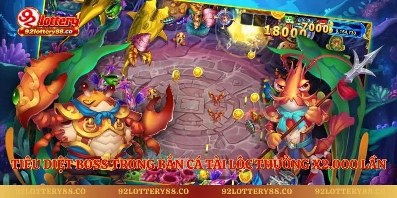 Tiêu diệt boss trong bắn cá tài lộc thưởng x2.000 lần